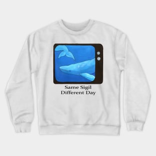 Same Sigil, Different Day Crewneck Sweatshirt